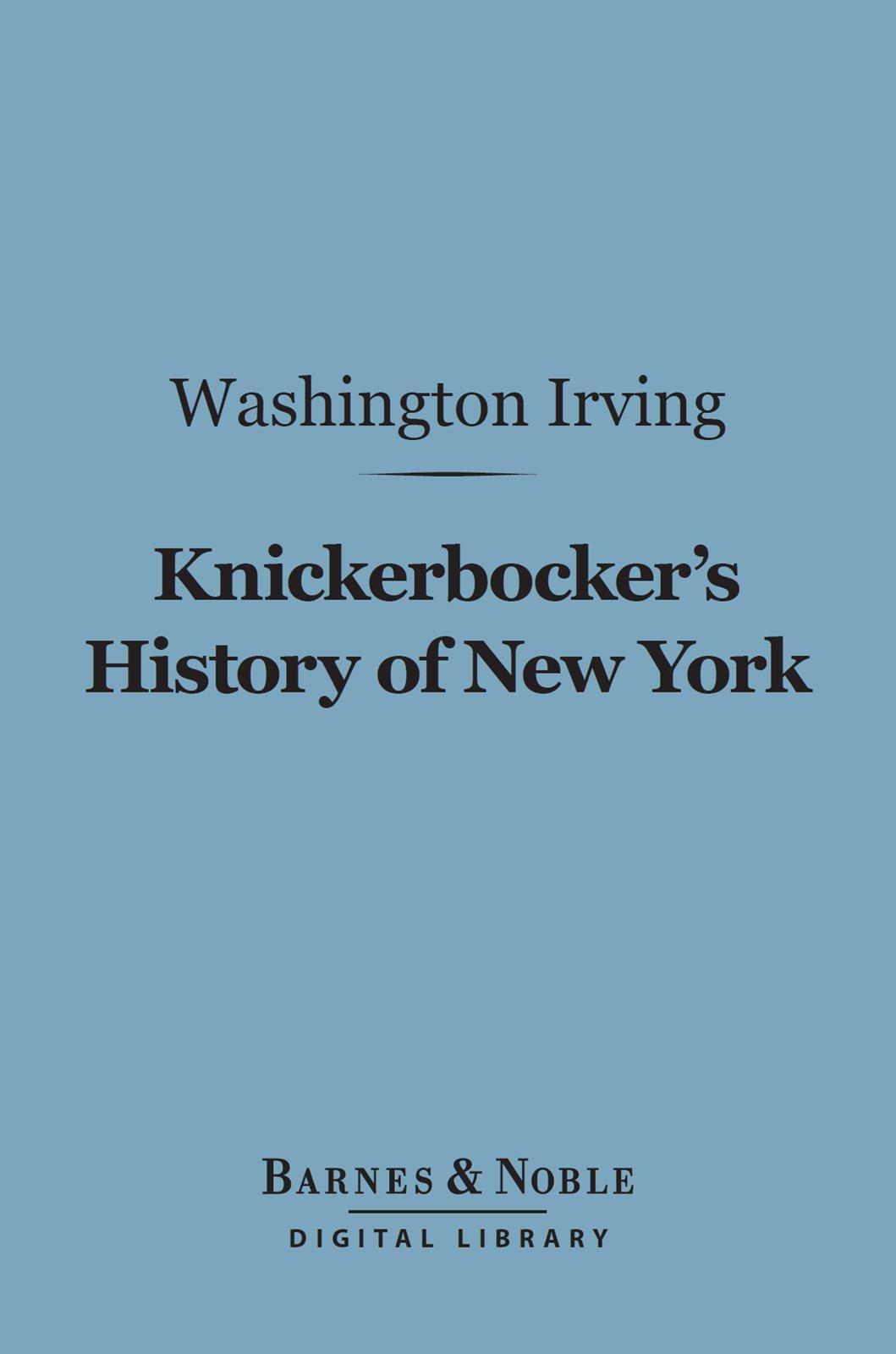 Cover image for Knickerbocker's History of New York (Barnes & Noble Digital Library)