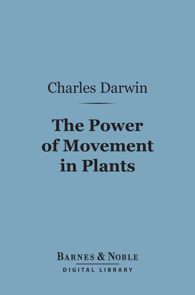 Cover image for The Power of Movement in Plants (Barnes & Noble Digital Library)
