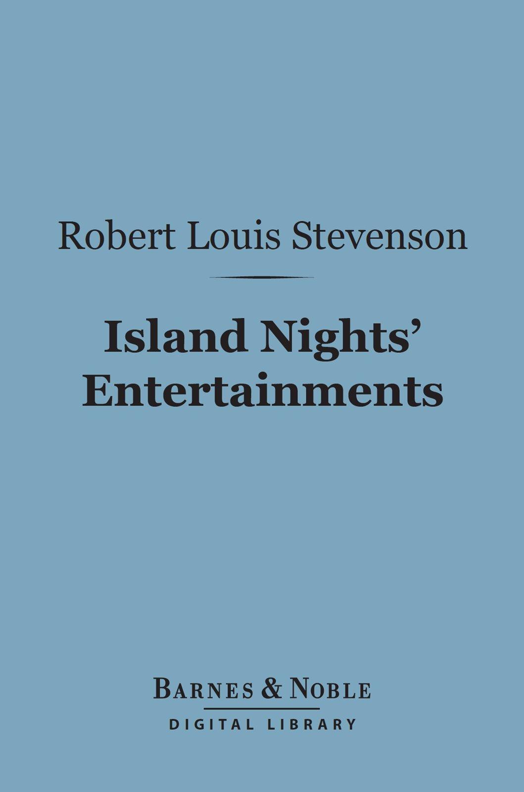 Cover image for Island Nights' Entertainments (Barnes & Noble Digital Library)