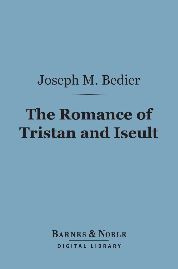 Cover image for The Romance of Tristan and Iseult (Barnes & Noble Digital Library)