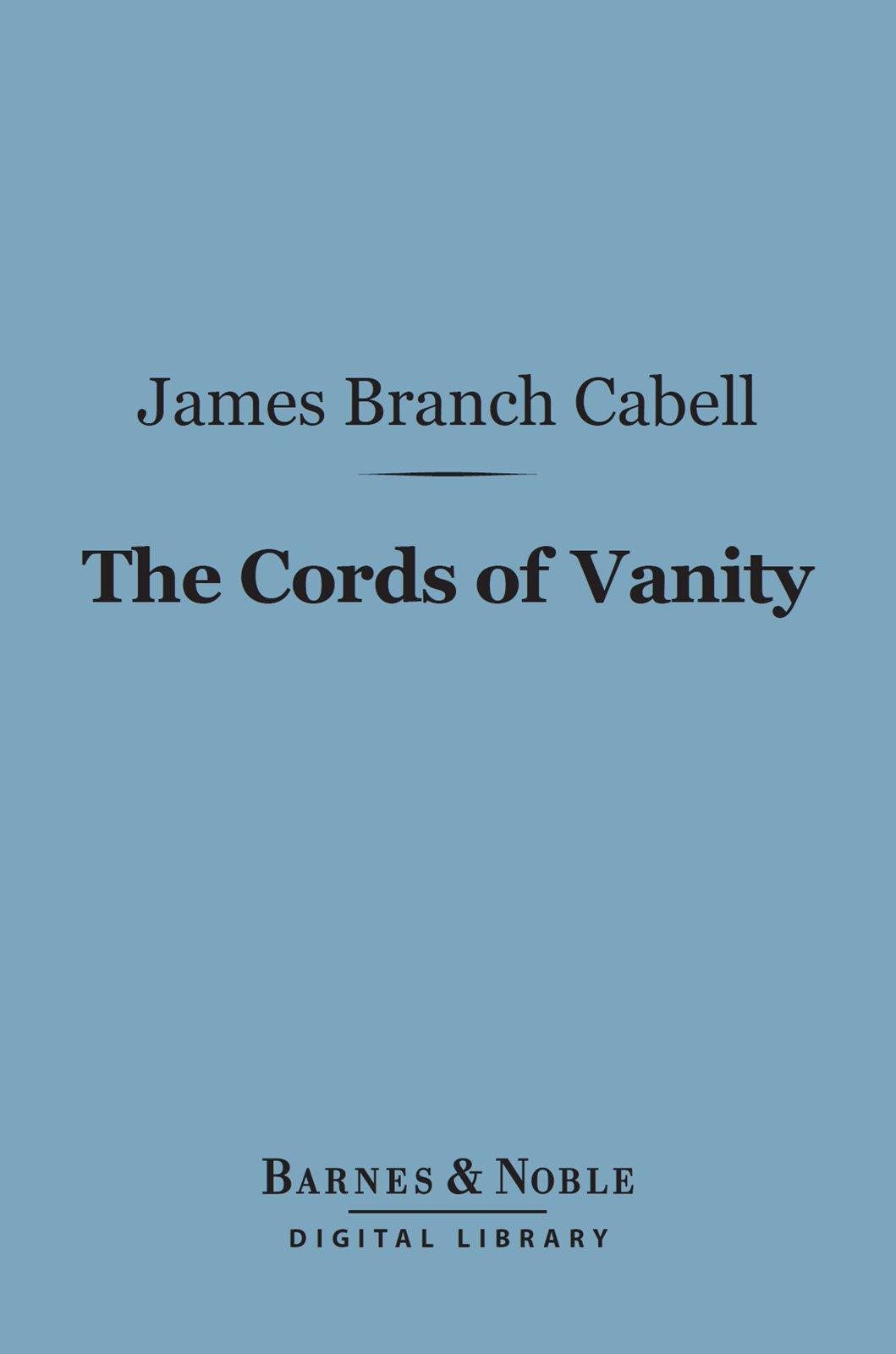 Cover image for The Cords of Vanity (Barnes & Noble Digital Library)