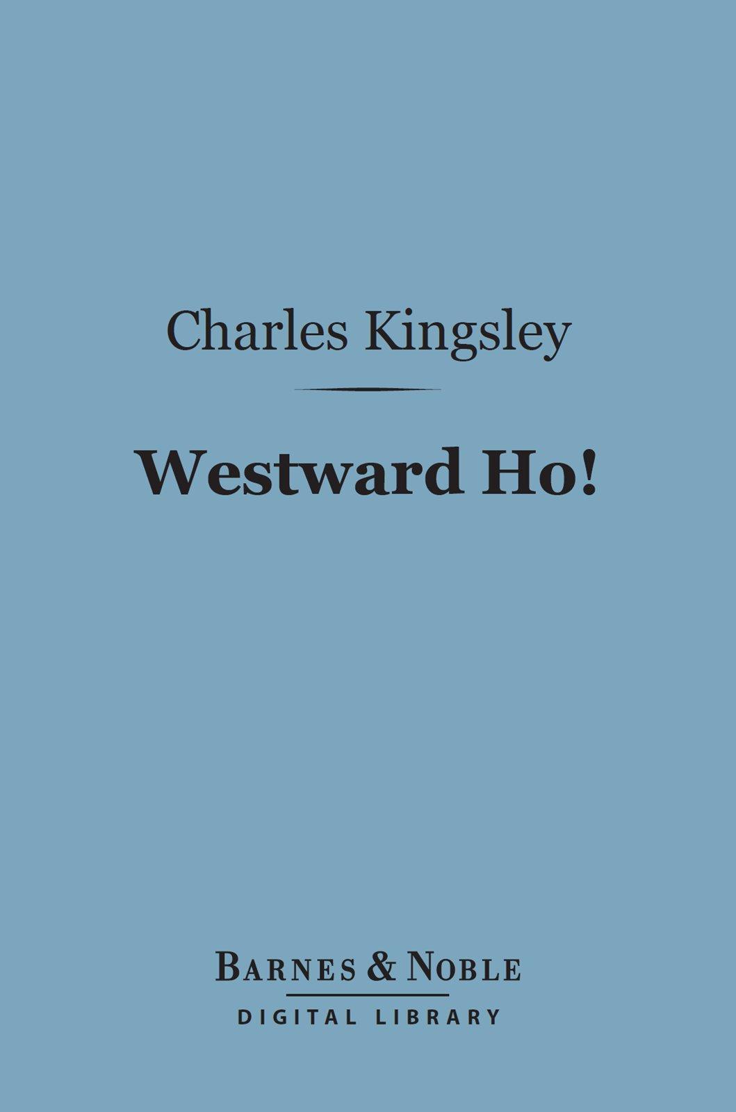 Cover image for Westward Ho! (Barnes & Noble Digital Library)