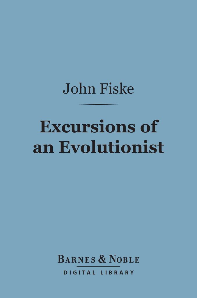 Cover image for Excursions of an Evolutionist (Barnes & Noble Digital Library)