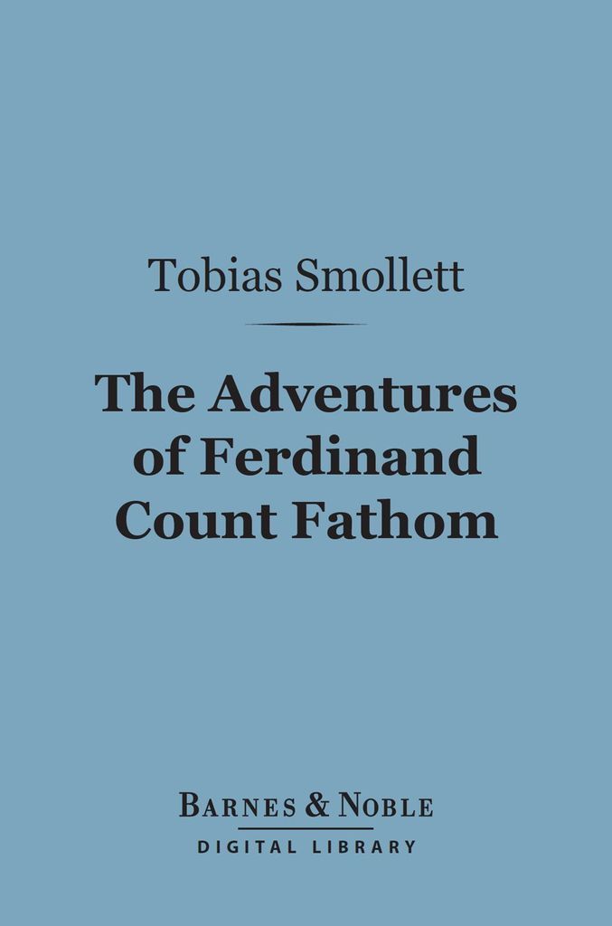 Cover image for The Adventures of Ferdinand Count Fathom (Barnes & Noble Digital Library)