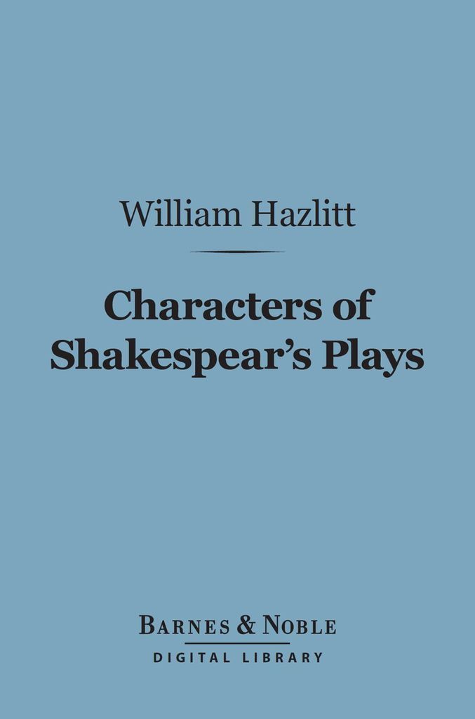 Cover image for Characters of Shakespear's Plays (Barnes & Noble Digital Library)