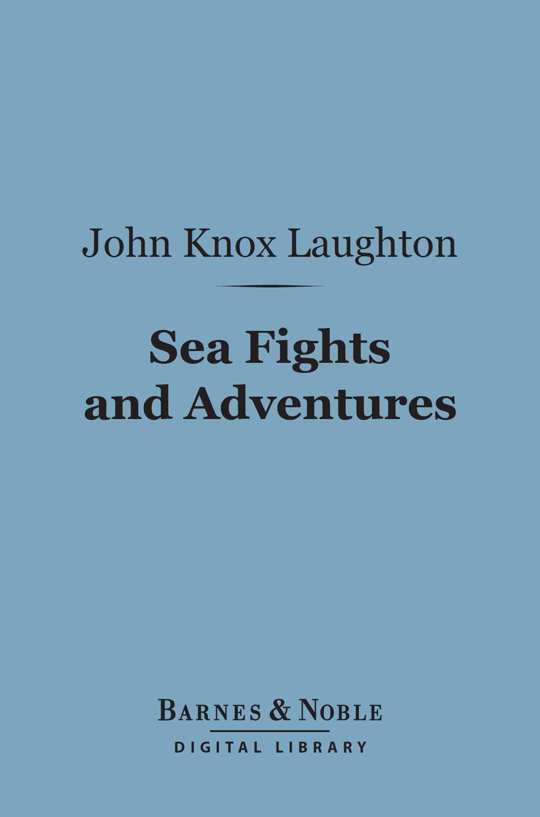 Cover image for Sea Fights and Adventures (Barnes & Noble Digital Library)