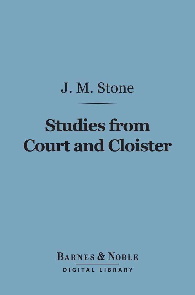 Cover image for Studies From Court and Cloister (Barnes & Noble Digital Library)