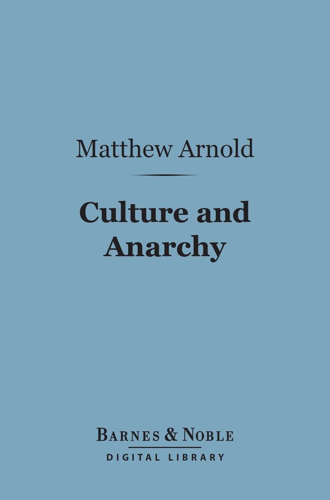 Cover image for Culture and Anarchy (Barnes & Noble Digital Library)