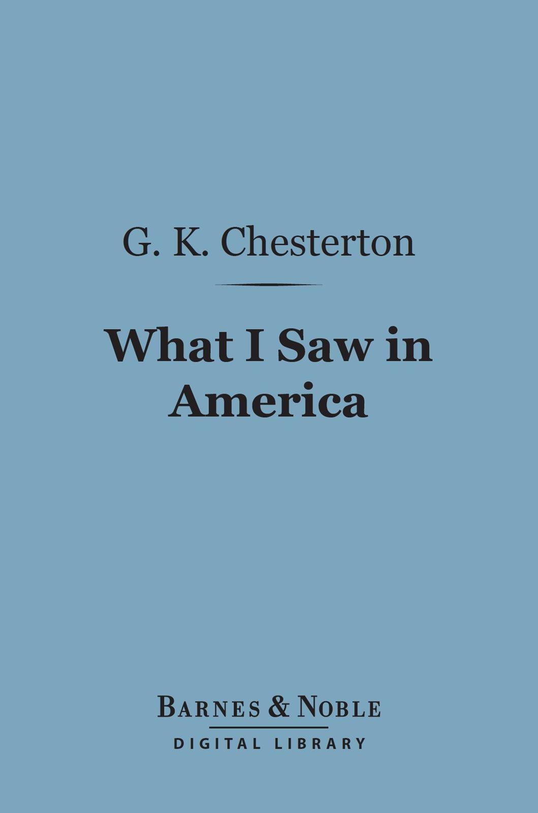 Cover image for What I Saw in America (Barnes & Noble Digital Library)