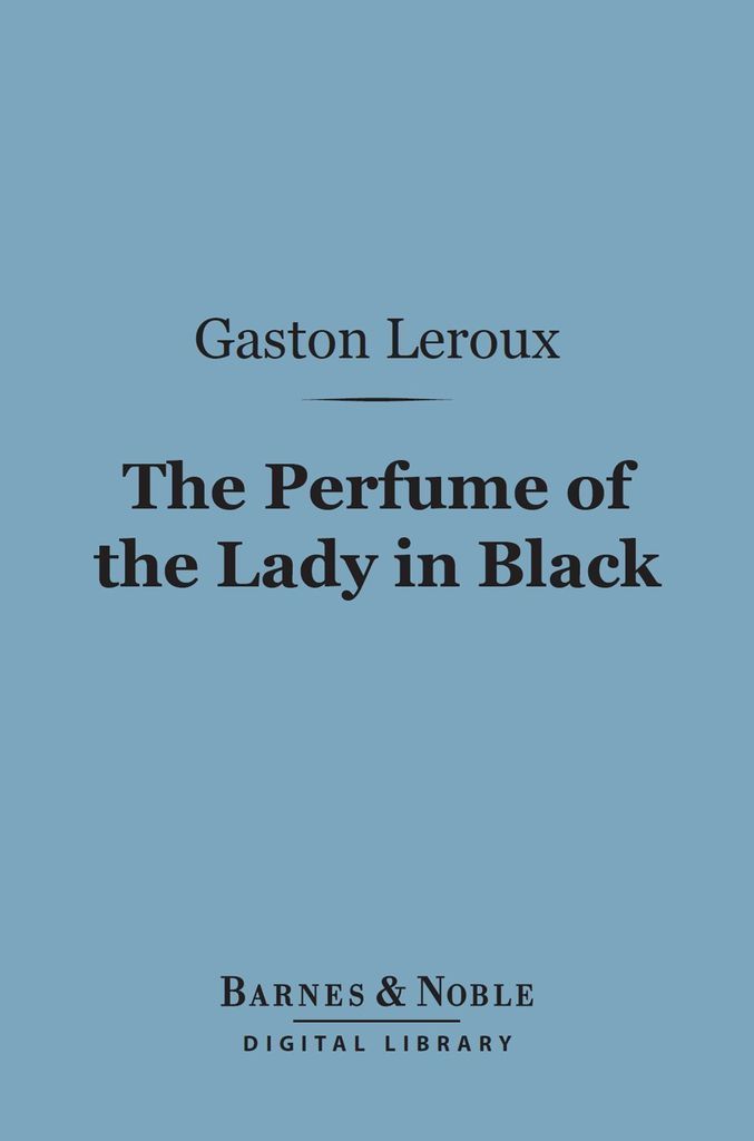 Cover image for The Perfume of the Lady in Black (Barnes & Noble Digital Library)