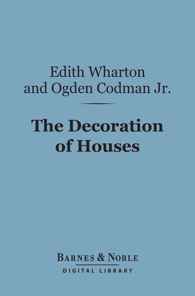 Cover image for The Decoration of Houses (Barnes & Noble Digital Library)