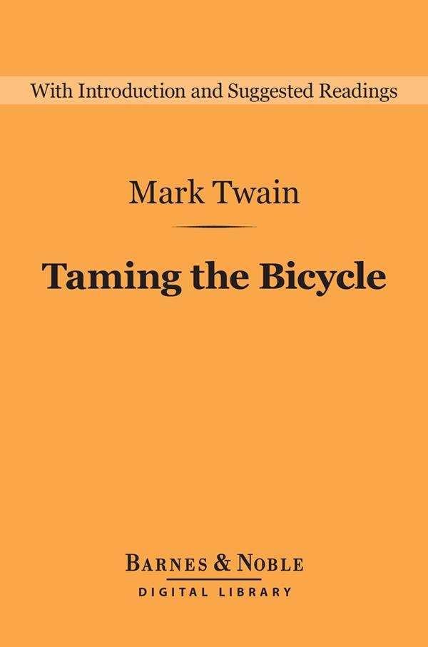 Cover image for Taming the Bicycle (Barnes & Noble Digital Library)