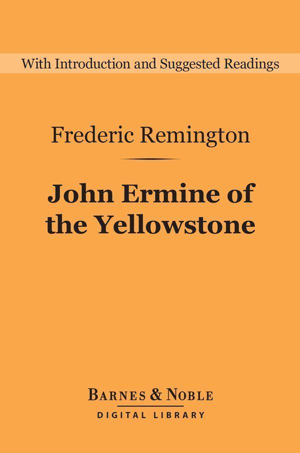 Cover image for John Ermine of the Yellowstone (Barnes & Noble Digital Library)