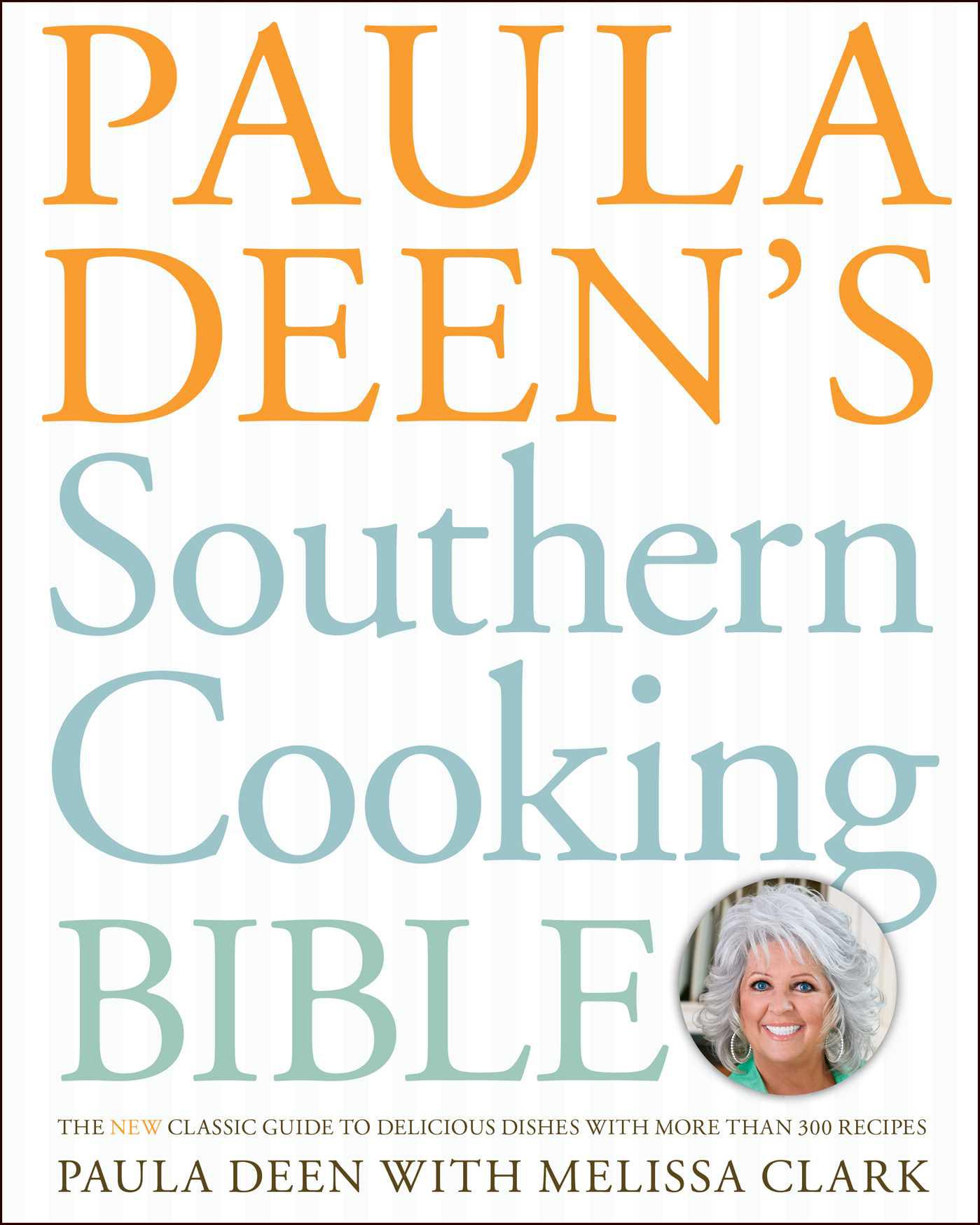 Cover image for Paula Deen's Southern Cooking Bible