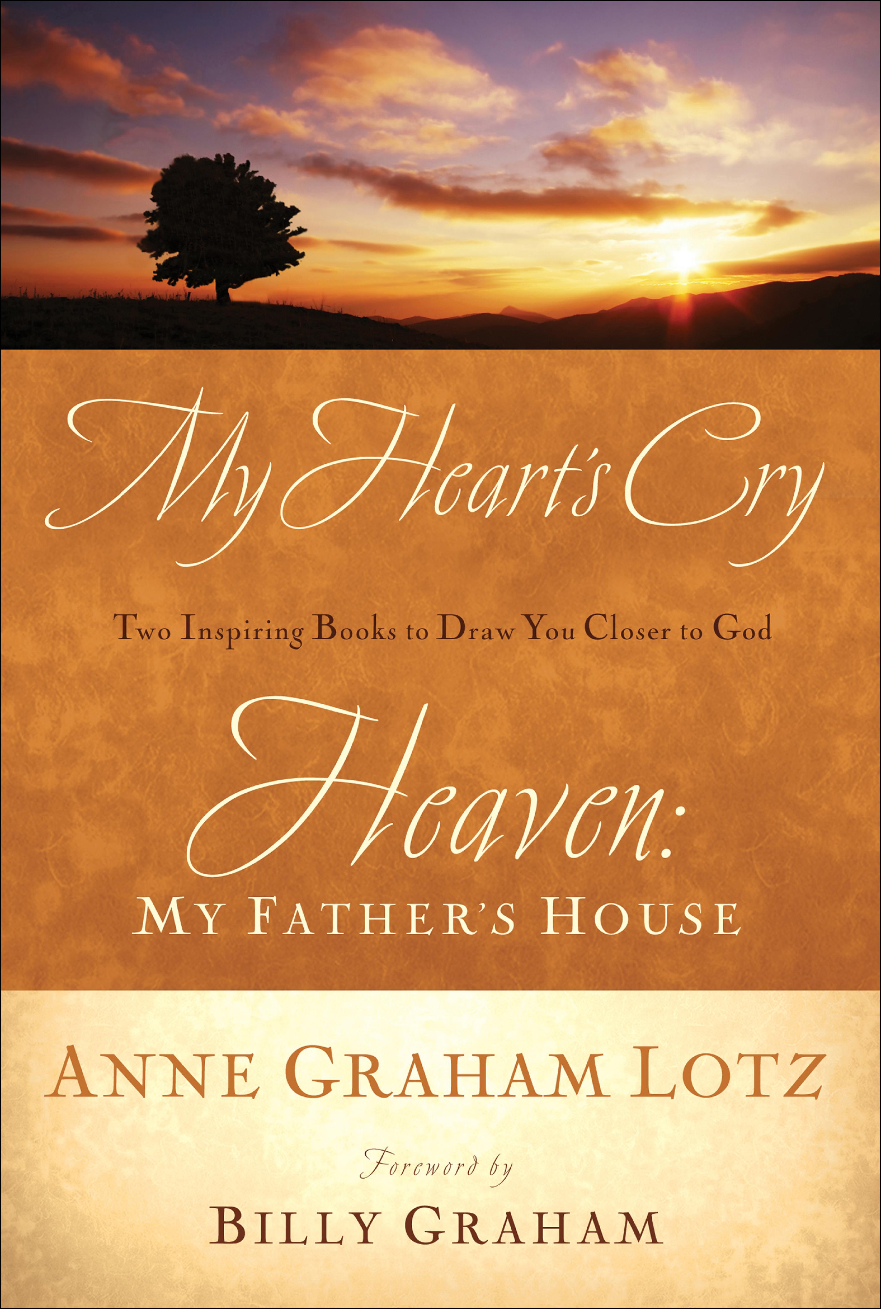 Cover image for My Heart's Cry and Heaven: My Father's House