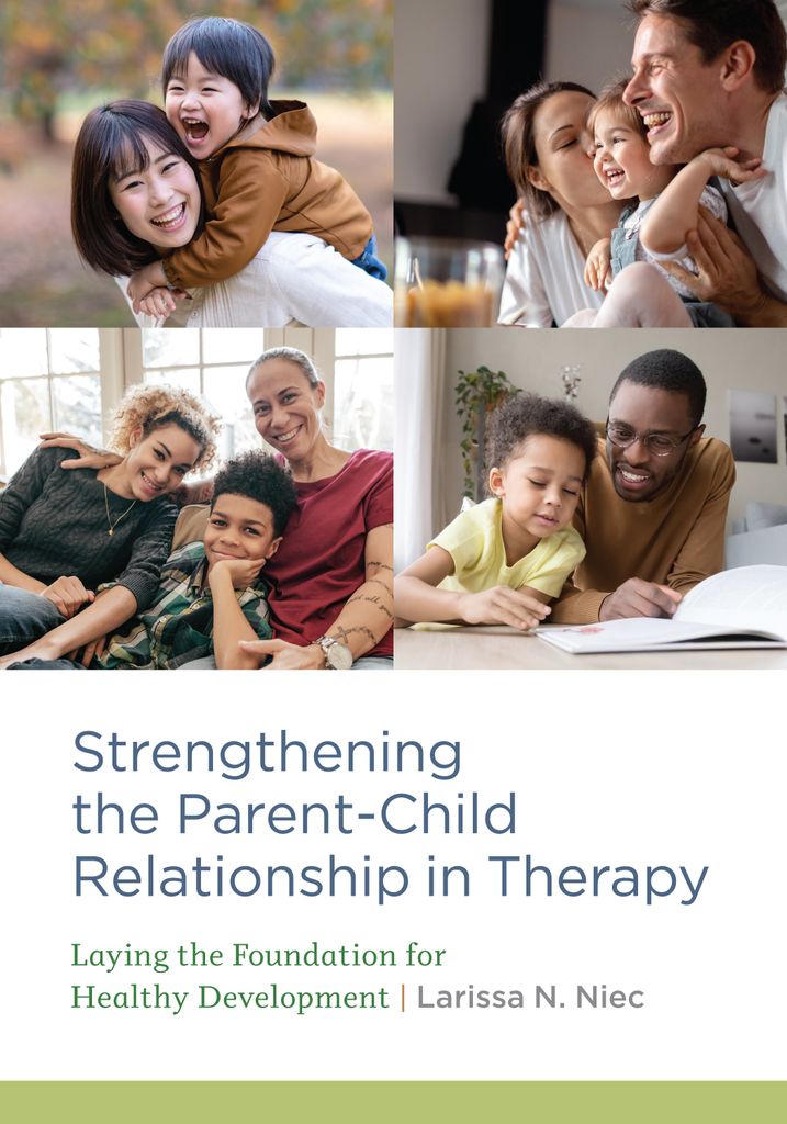 Cover image for Strengthening the ParentChild Relationship in Therapy