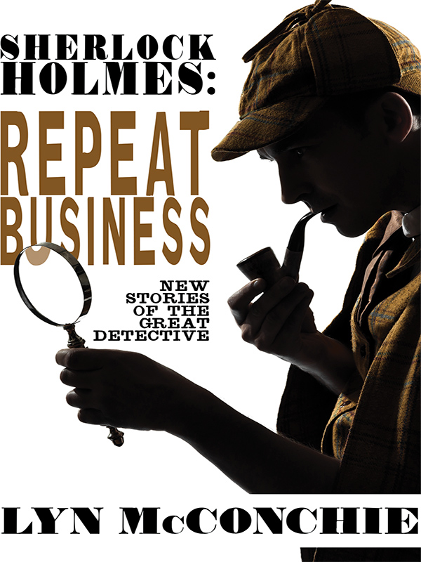 Sherlock Holmes: Repeat Business