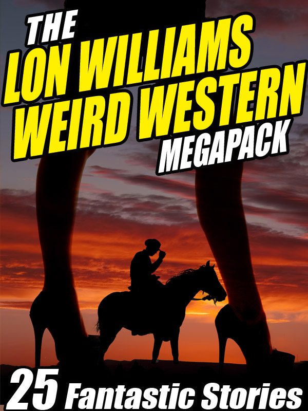 The Lon Williams Weird Western Megapack