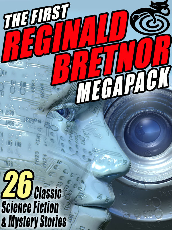 The First Reginald Bretnor MEGAPACK 