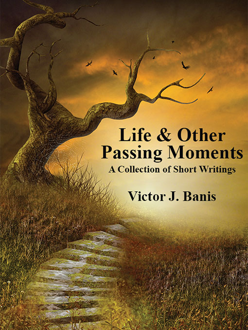 Life & Other Passing Moments