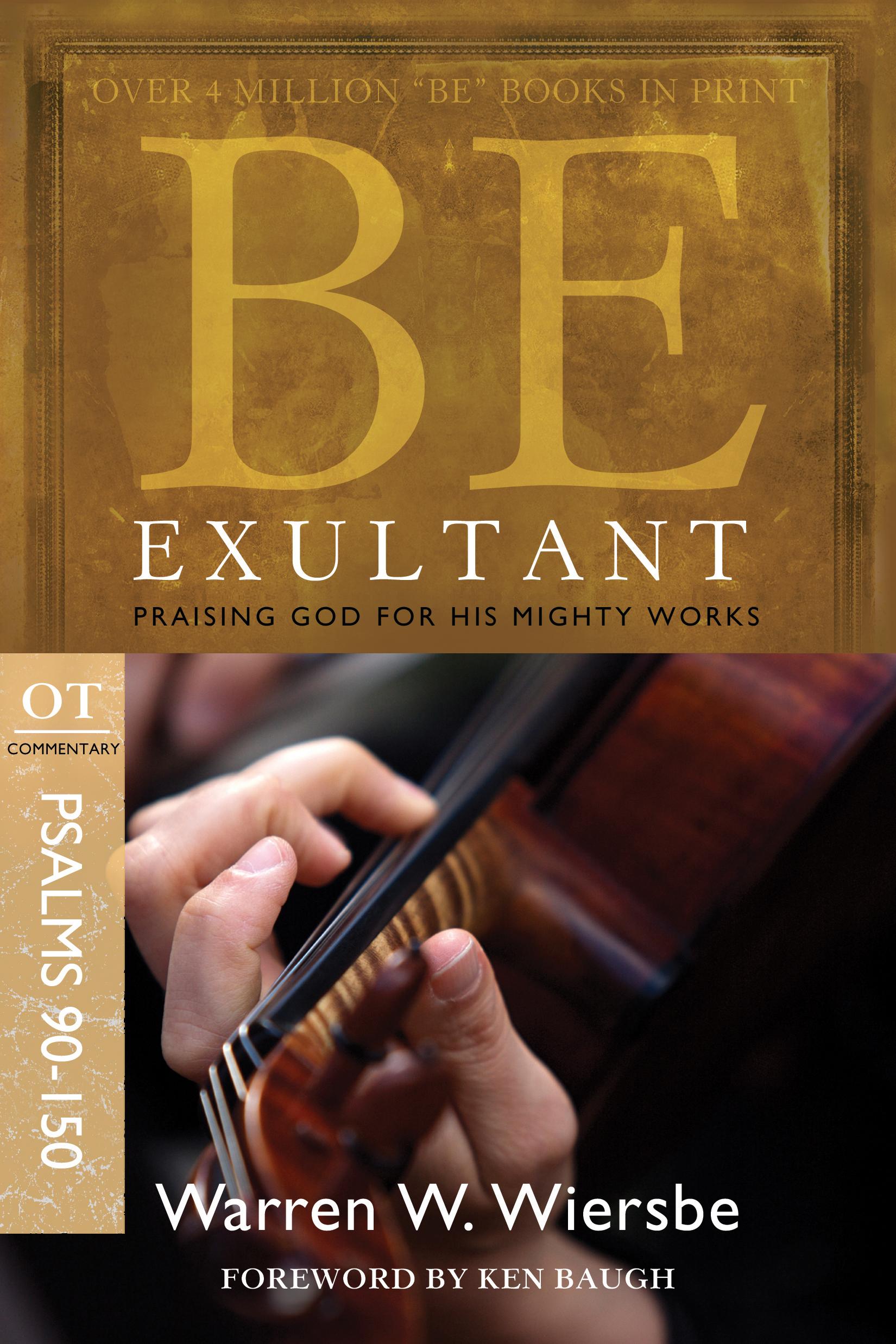 Cover image for Be Exultant (Psalms 90-150)