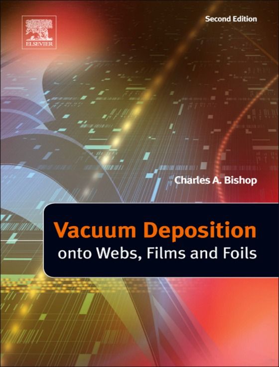 Cover image for Vacuum Deposition onto Webs, Films and Foils