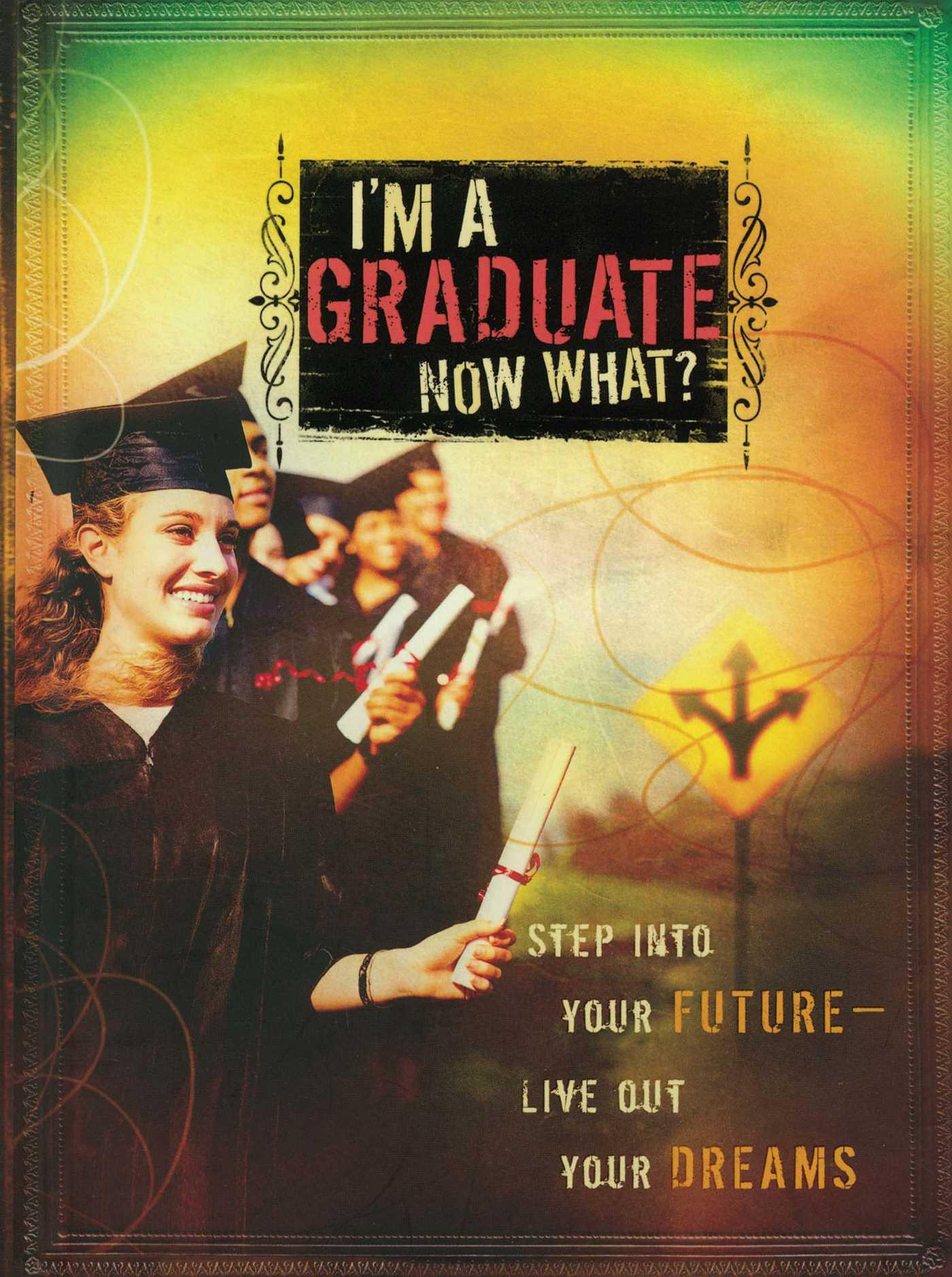 Cover image for I'm a Graduate Now What?