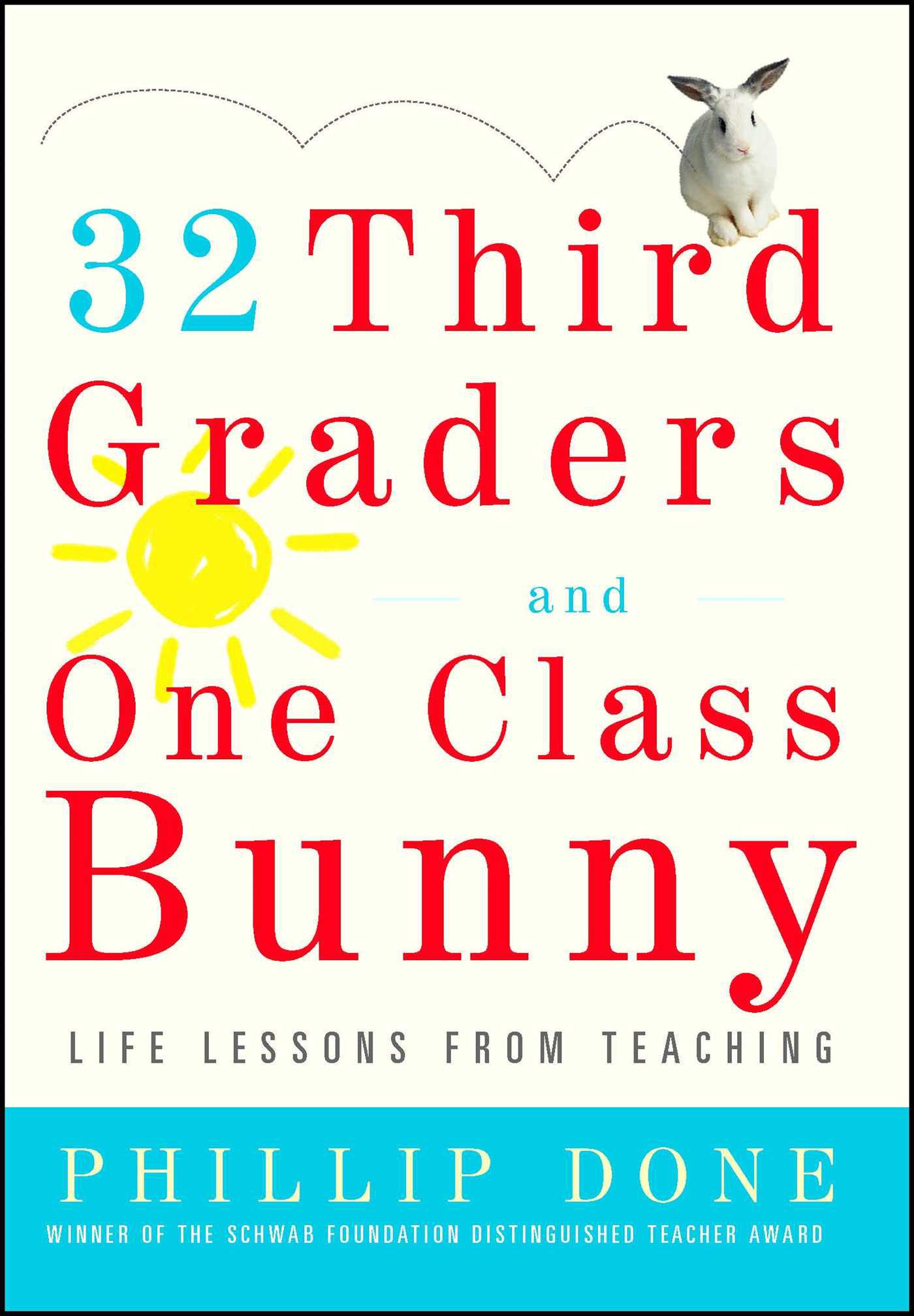 Cover image for 32 Third Graders and One Class Bunny