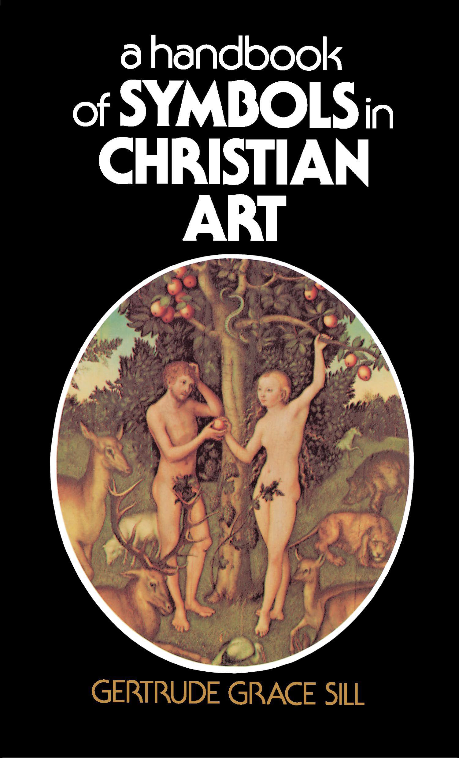 Cover image for A Handbook of Symbols in Christian Art