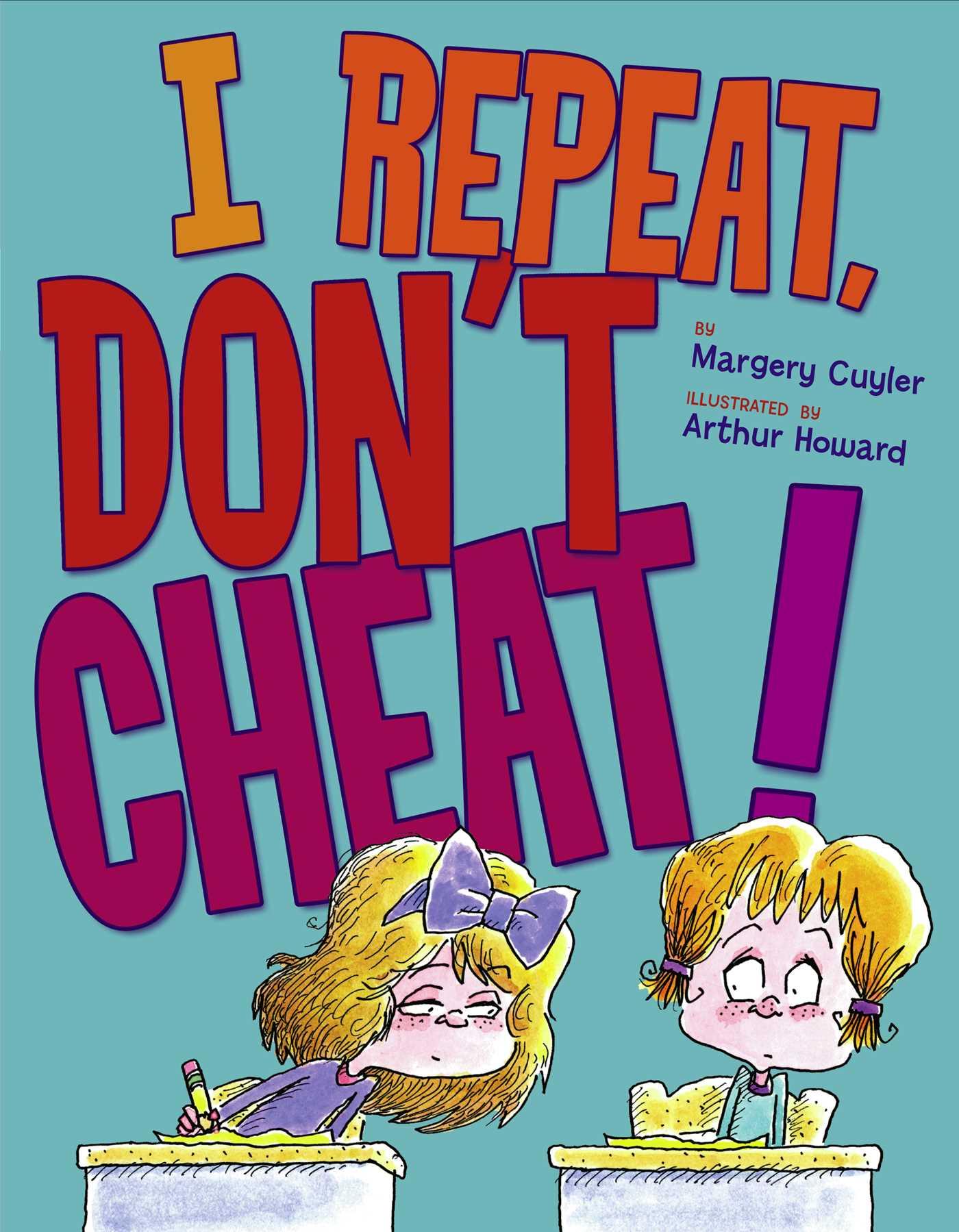 Cover image for I Repeat, Don't Cheat!