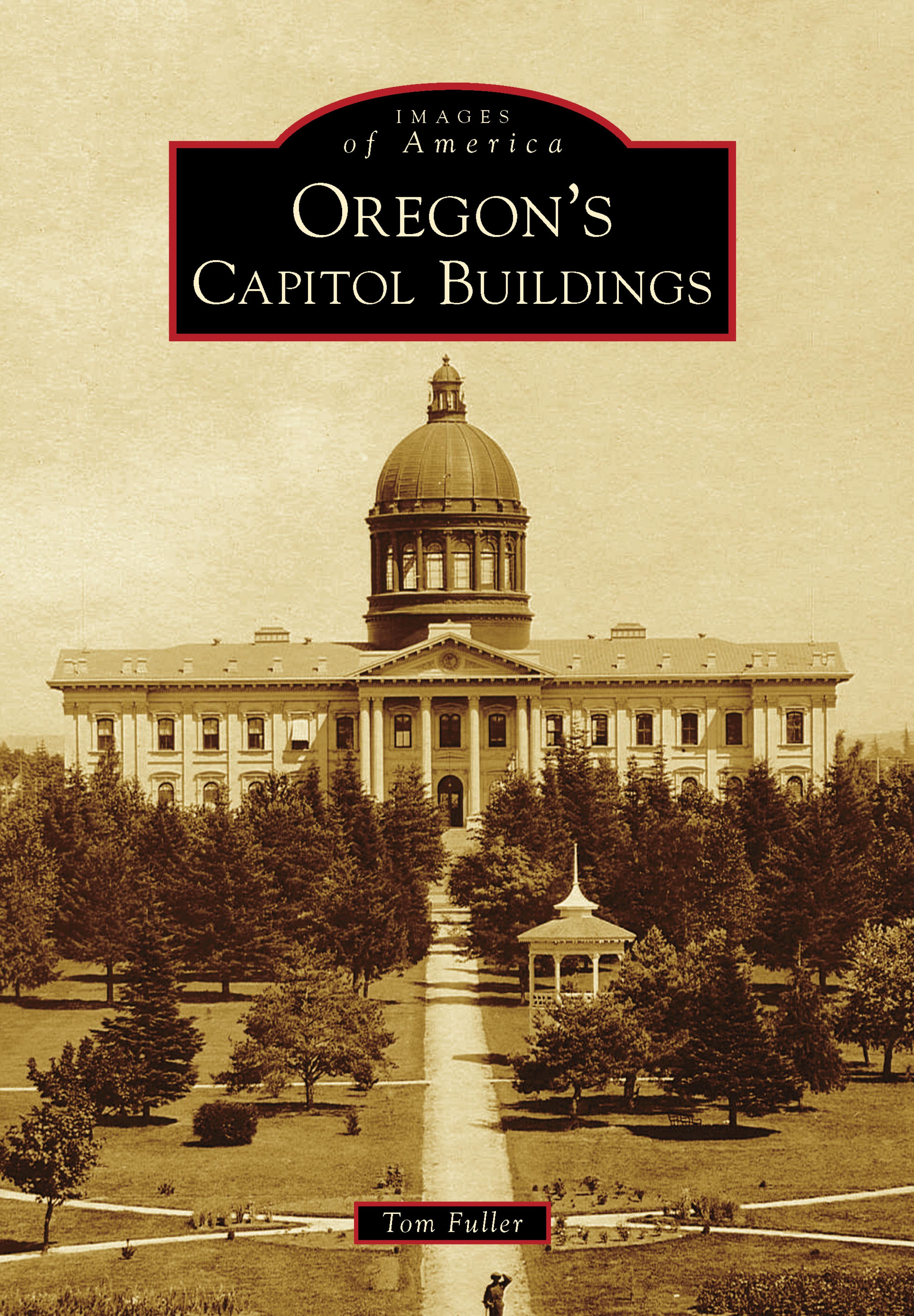 Cover image for Oregon's Capitol Buildings