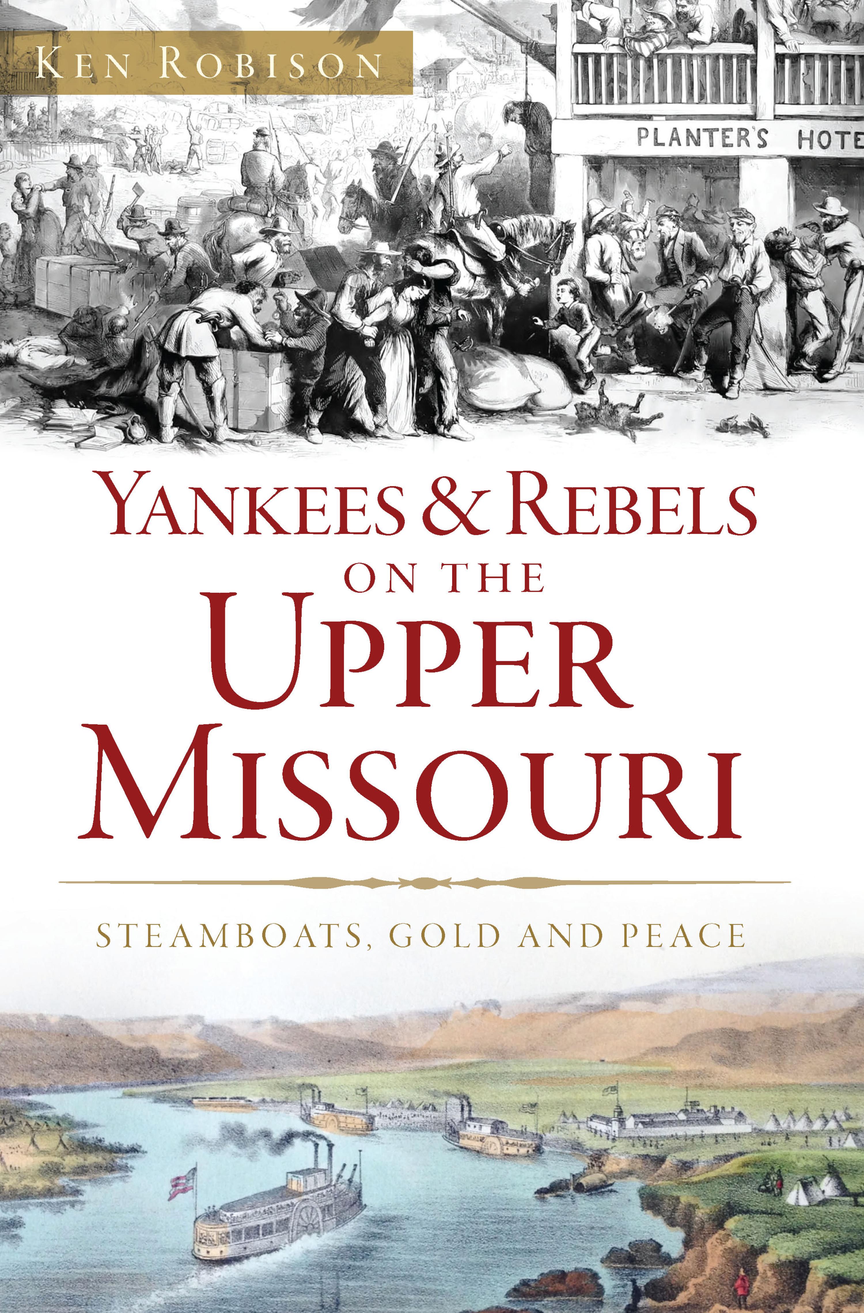 Cover image for Yankees & Rebels on the Upper Missouri