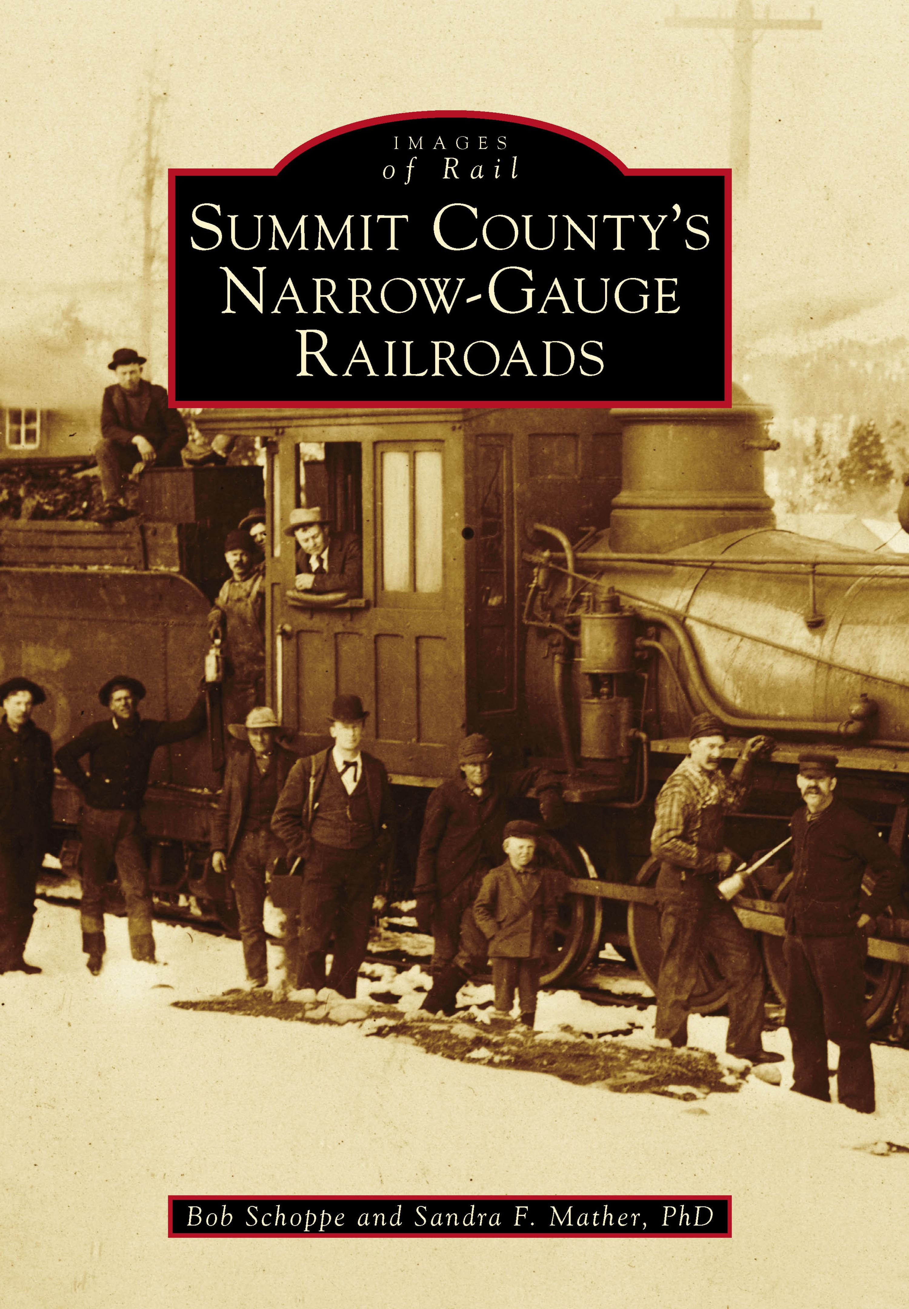 Cover image for Summit County's Narrow-Gauge Railroads