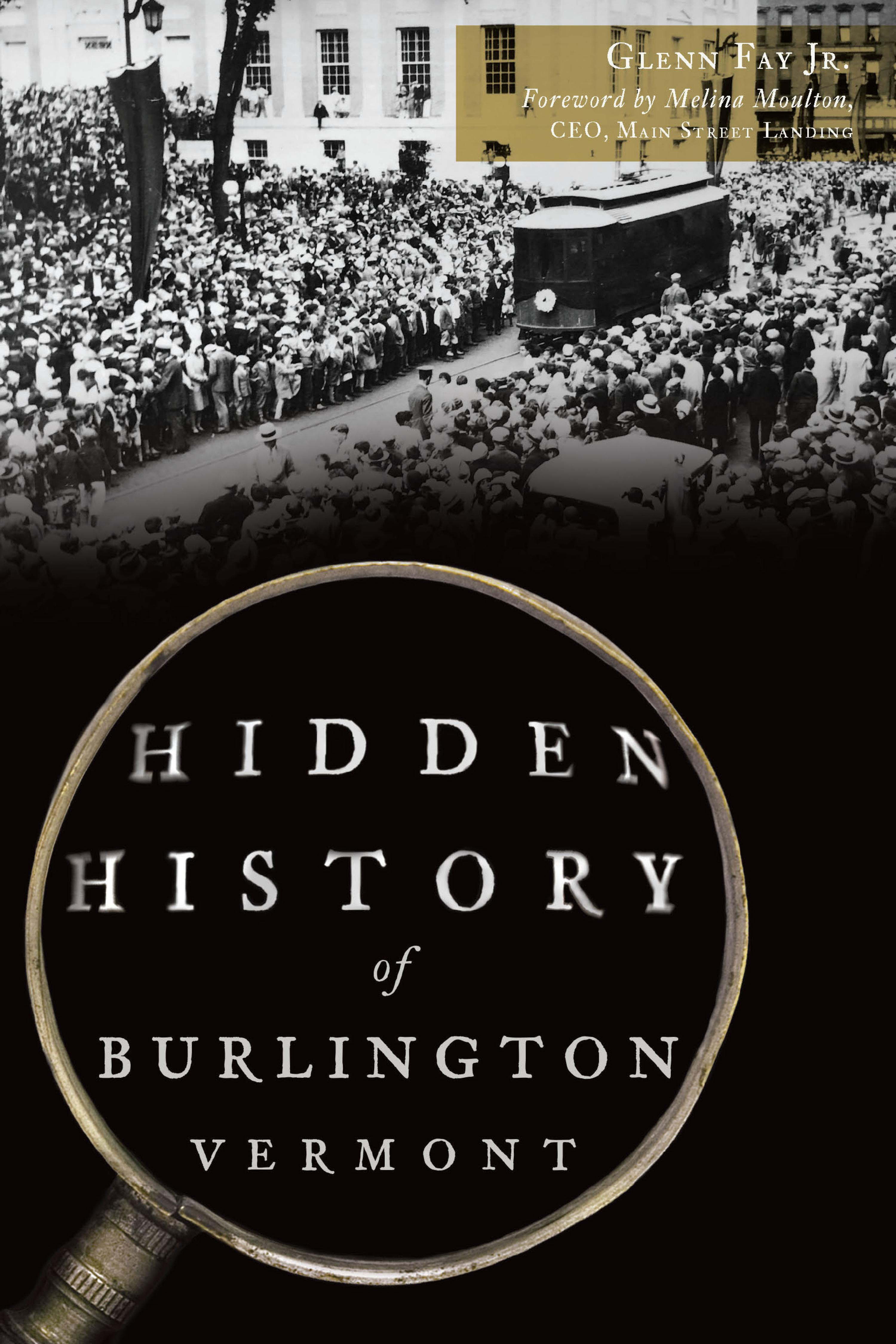 Cover image for Hidden History of Burlington, Vermont