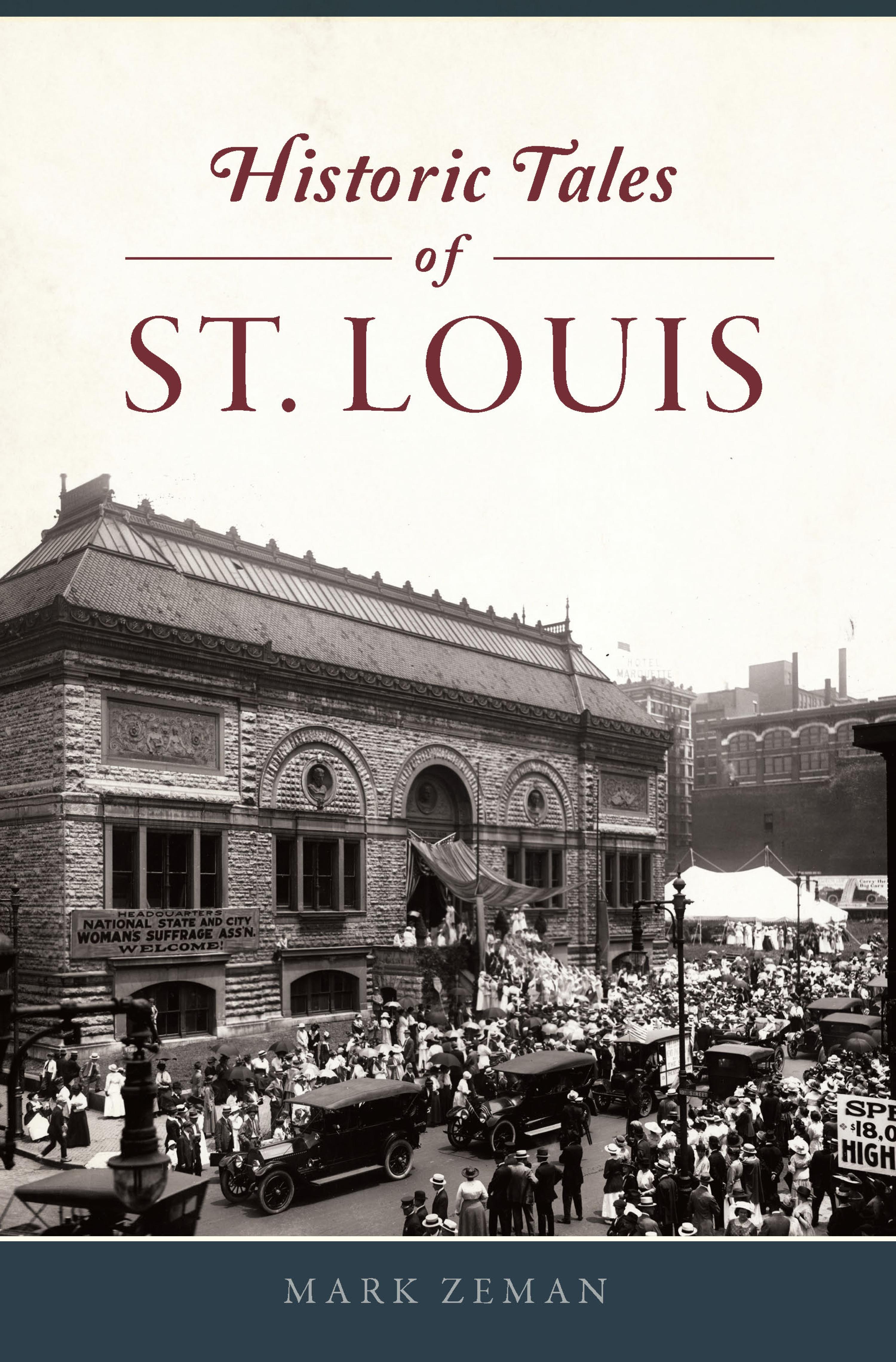 Cover image for Historic Tales of St. Louis