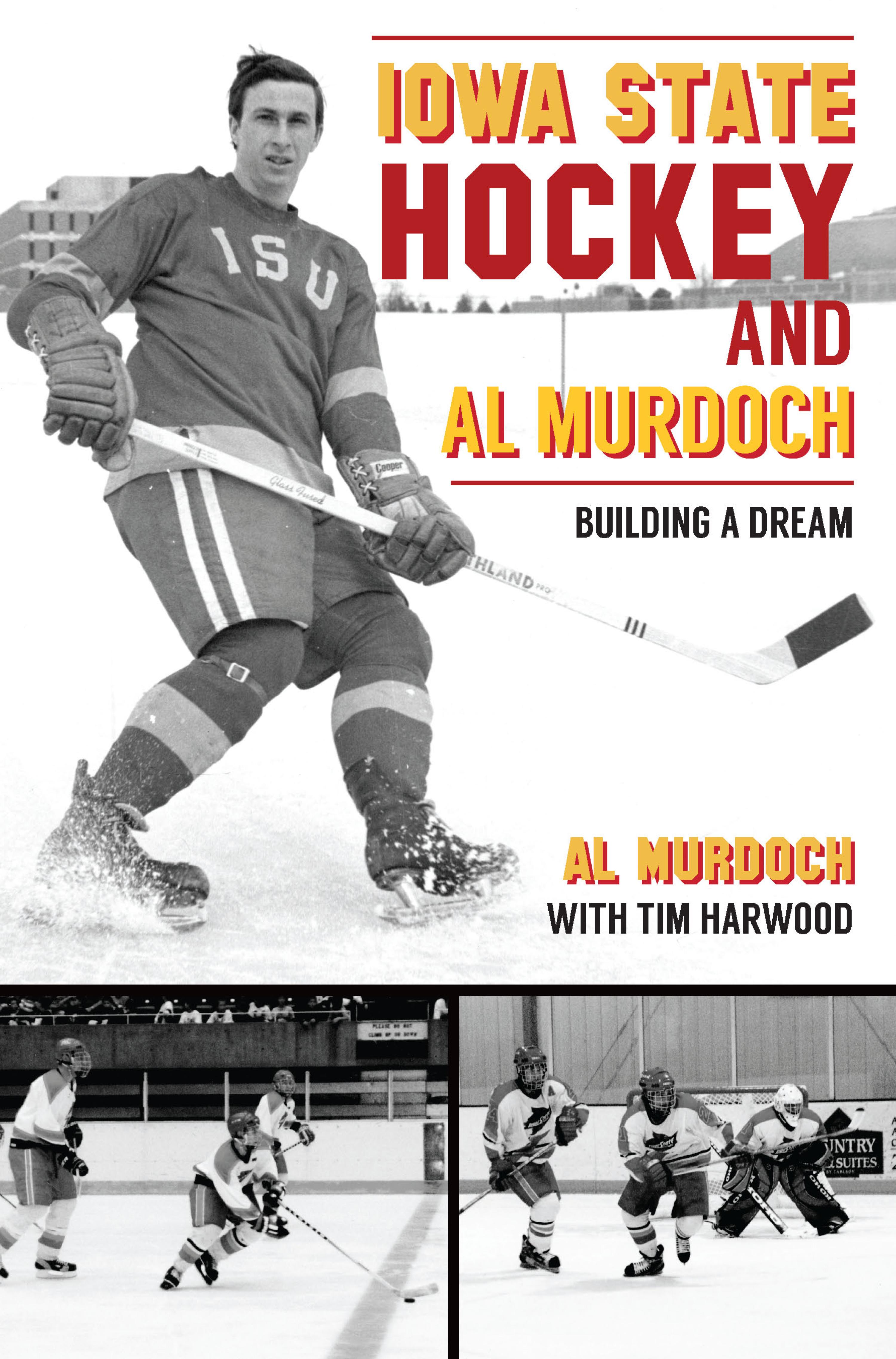 Cover image for Iowa State Hockey and Al Murdoch