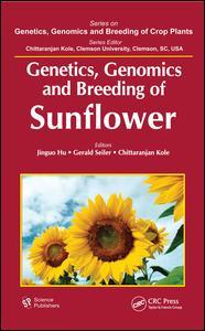 Cover image for Genetics, Genomics and Breeding of Sunflower