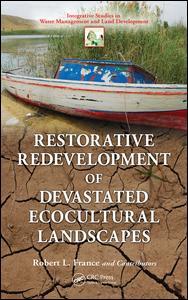 Cover image for Restorative Redevelopment of Devastated Ecocultural Landscapes