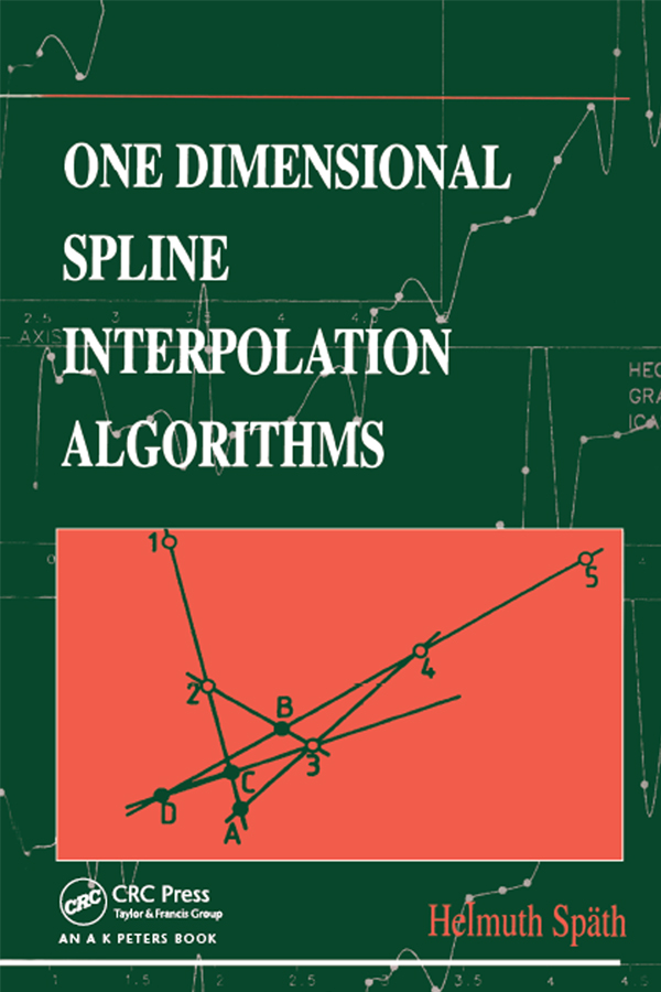 Cover image for One Dimensional Spline Interpolation Algorithms