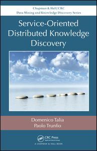Cover image for Service-Oriented Distributed Knowledge Discovery