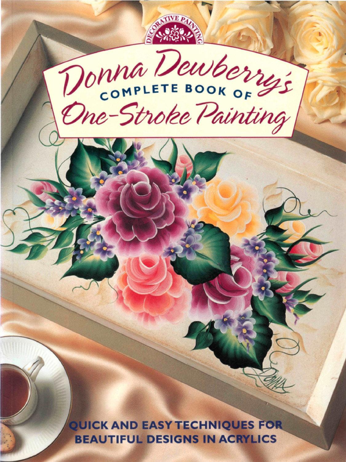 Cover image for Donna Dewberry's Complete Book of One-Stroke Painting