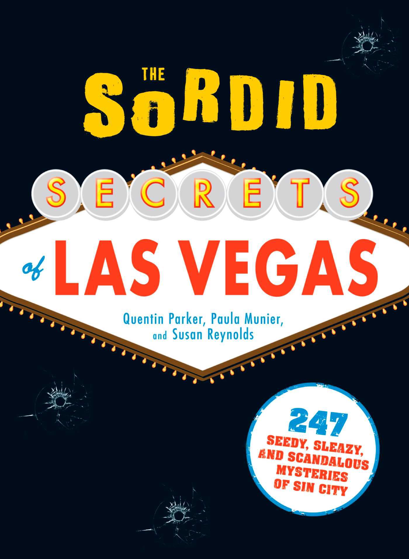 Cover image for The Sordid Secrets of Las Vegas