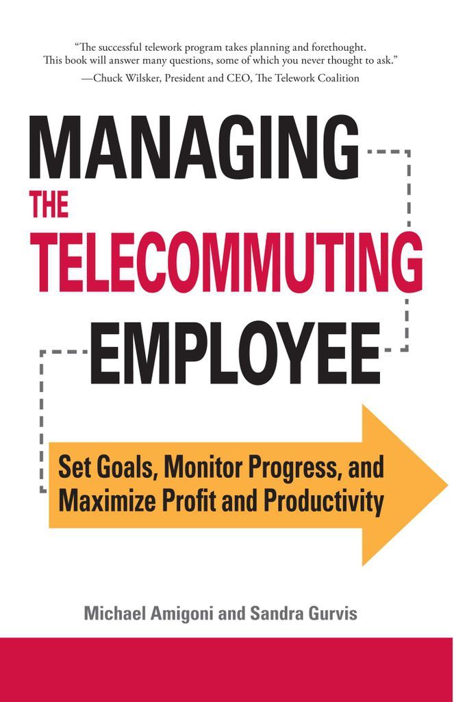Cover image for Managing the Telecommuting Employee
