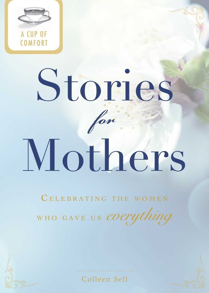 Cover image for A Cup of Comfort Stories for Mothers