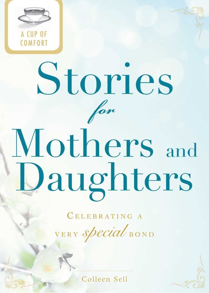 Cover image for A Cup of Comfort Stories for Mothers and Daughters