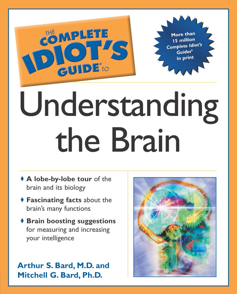 Cover image for The Complete Idiot's Guide to Understanding the Brain