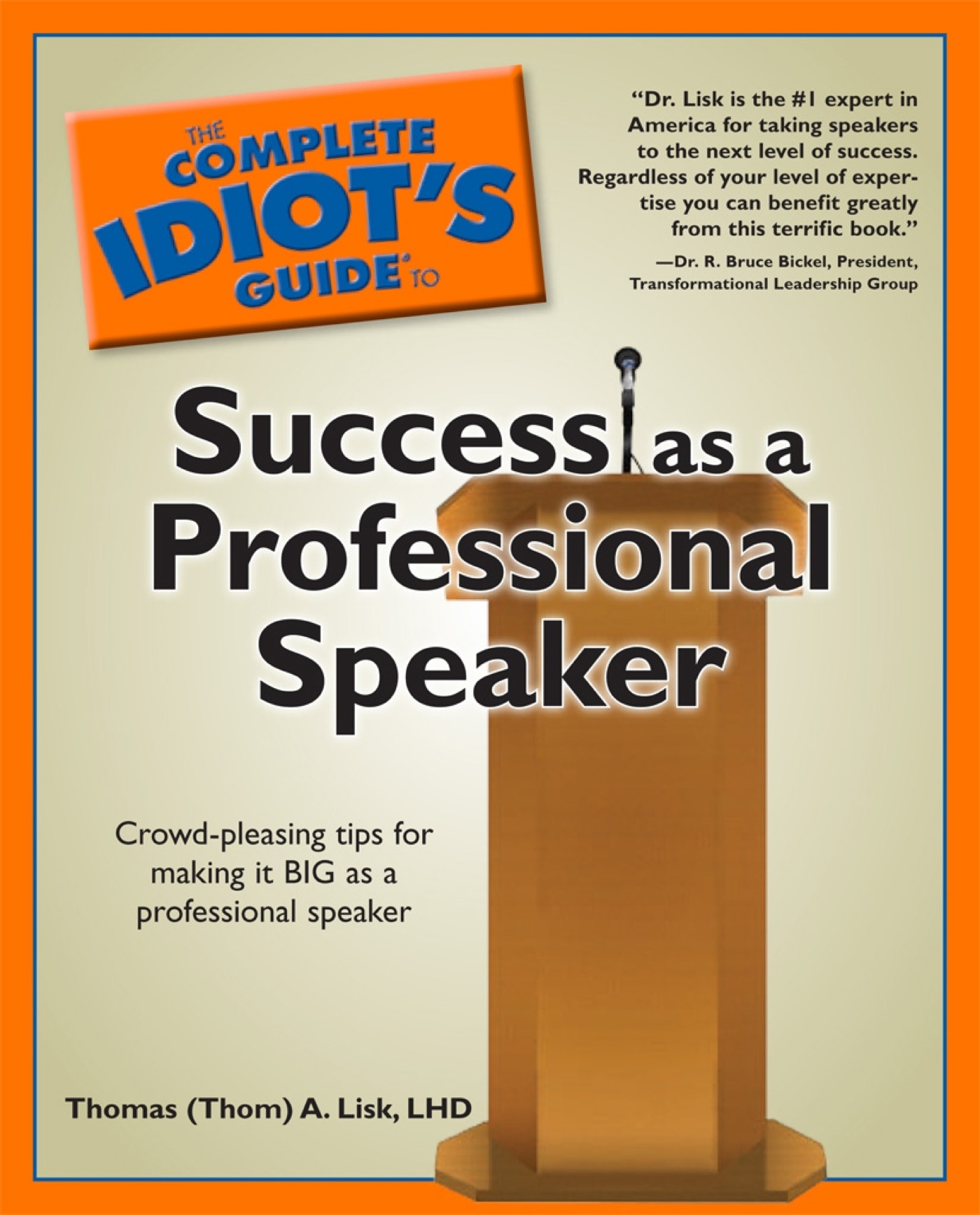Cover image for The Complete Idiot's Guide to Success as a Professional Speaker