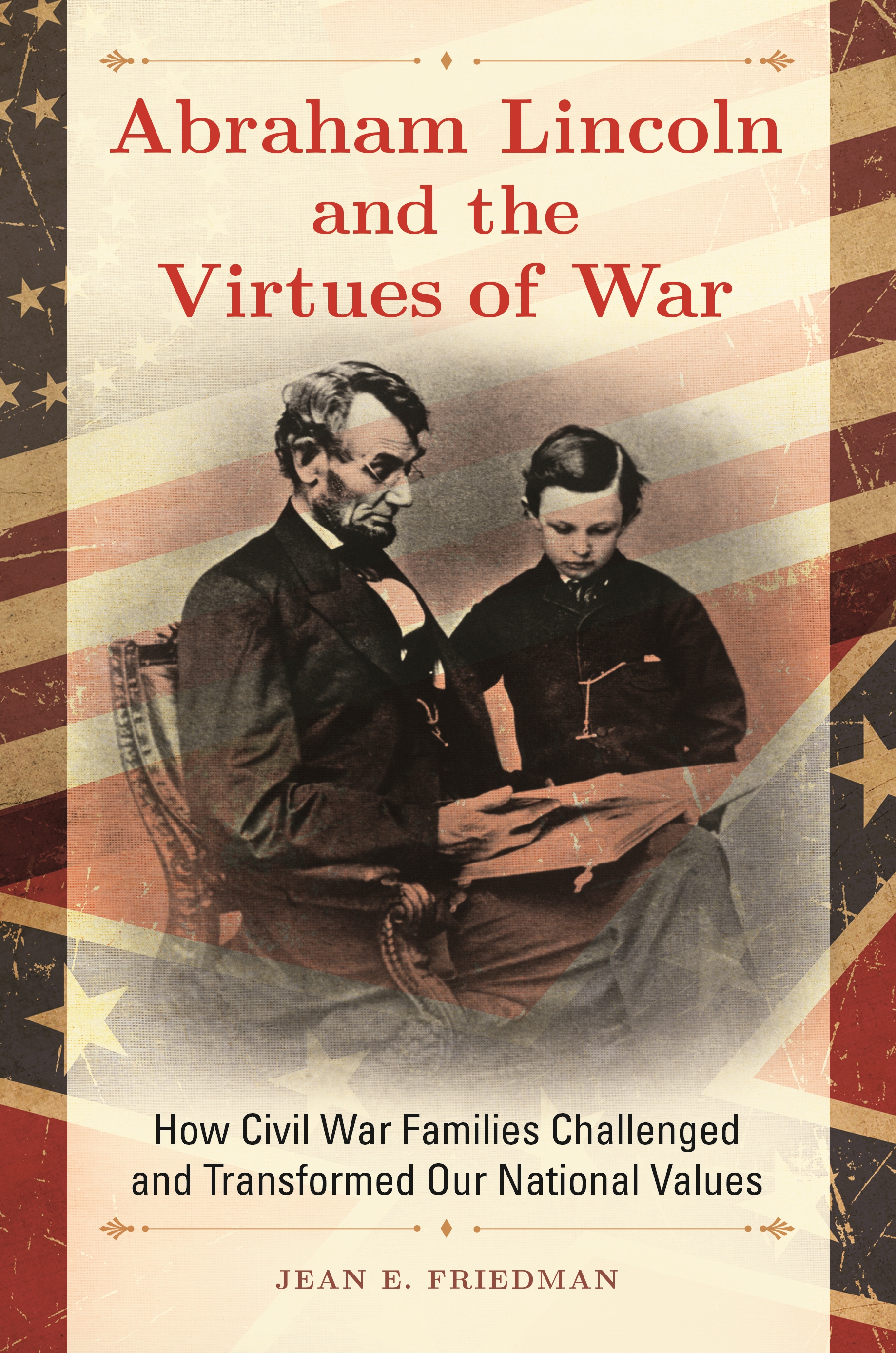 Cover image for Abraham Lincoln and the Virtues of War