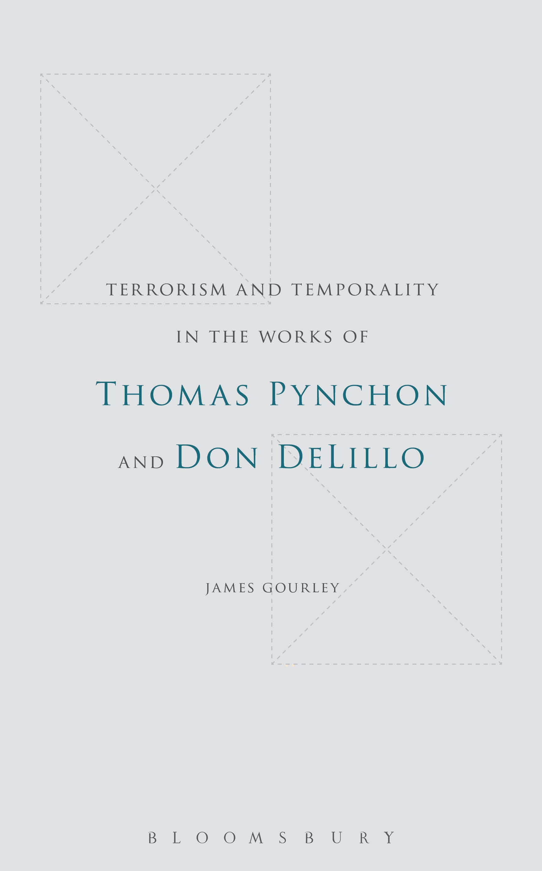 Cover image for Terrorism and Temporality in the Works of Thomas Pynchon and Don DeLillo