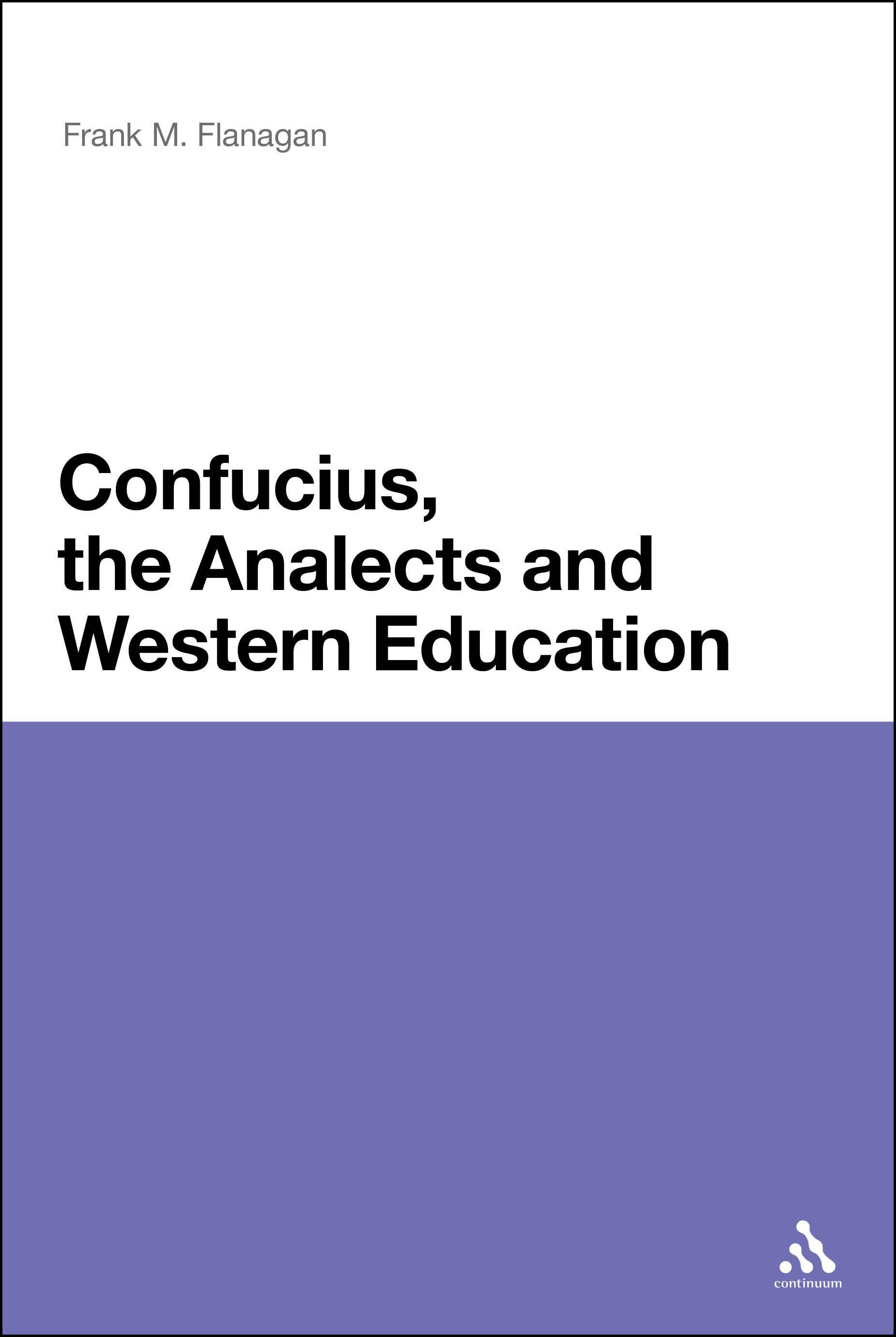 Cover image for Confucius, the Analects and Western Education